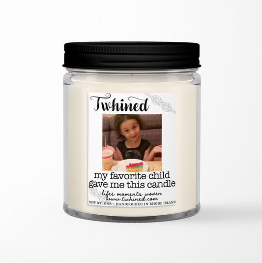 My Favorite Child Gave Me This Candle